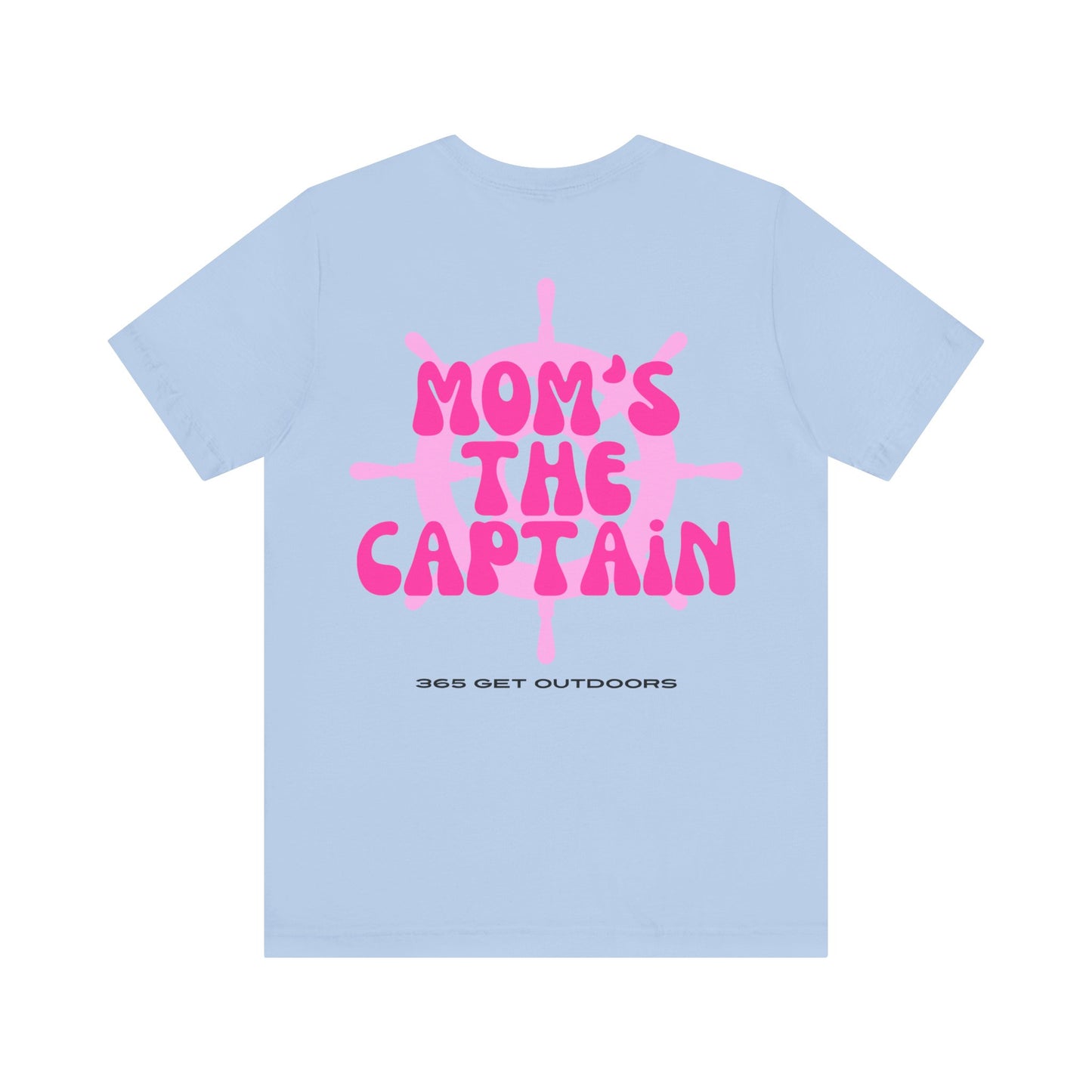 Mom's The Captain T-Shirt