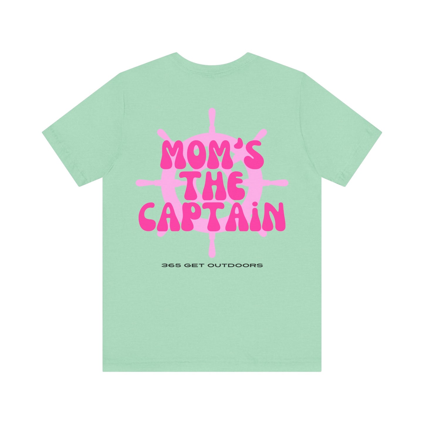 Mom's The Captain T-Shirt