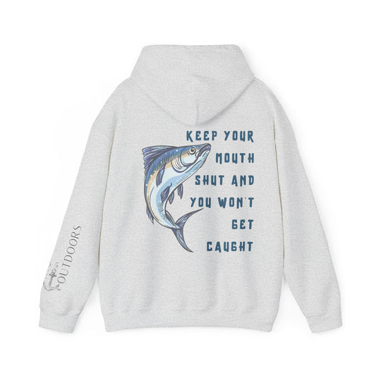 Keep Your Mouth Shut Hoodie