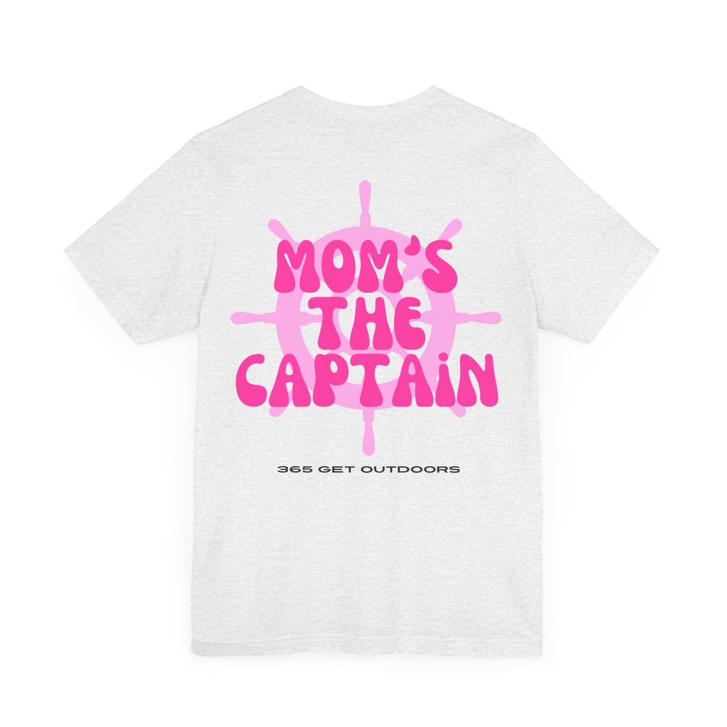 Mom's The Captain T-Shirt