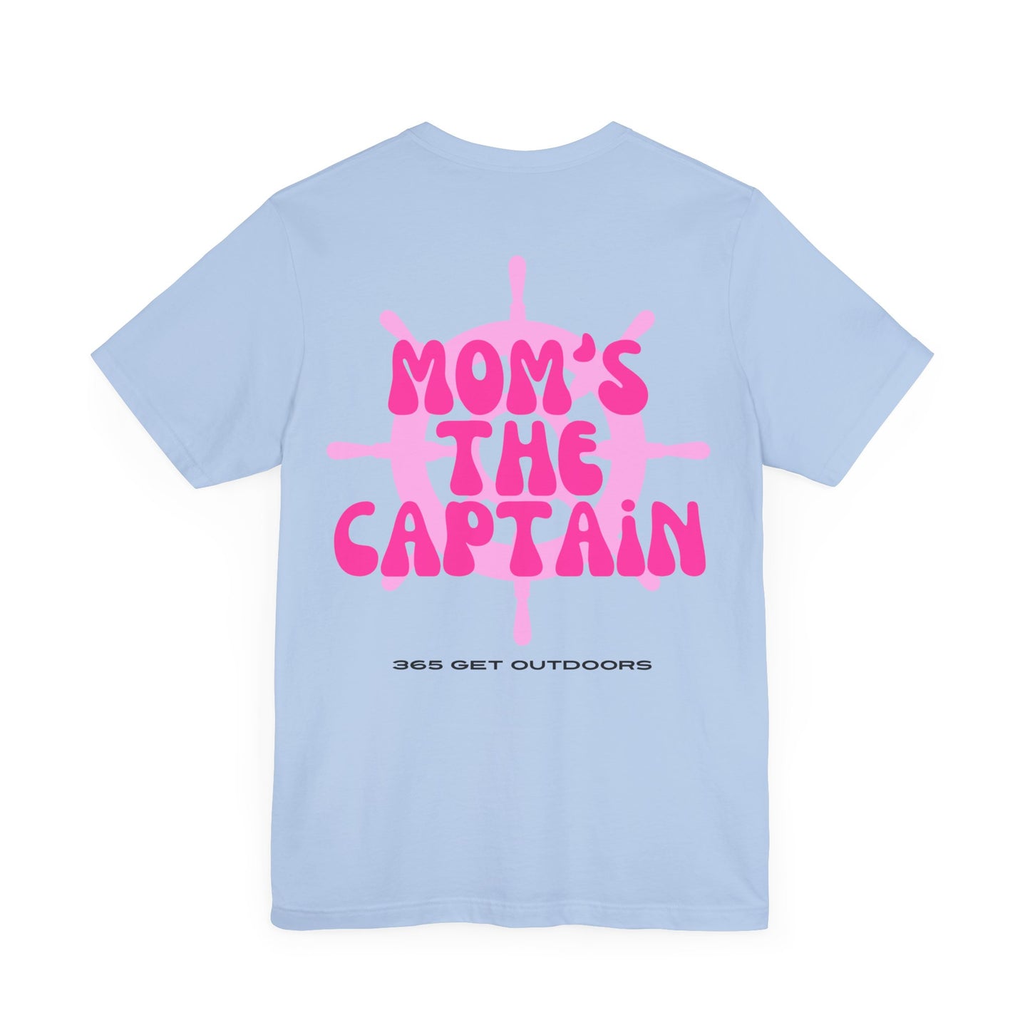 Mom's The Captain T-Shirt