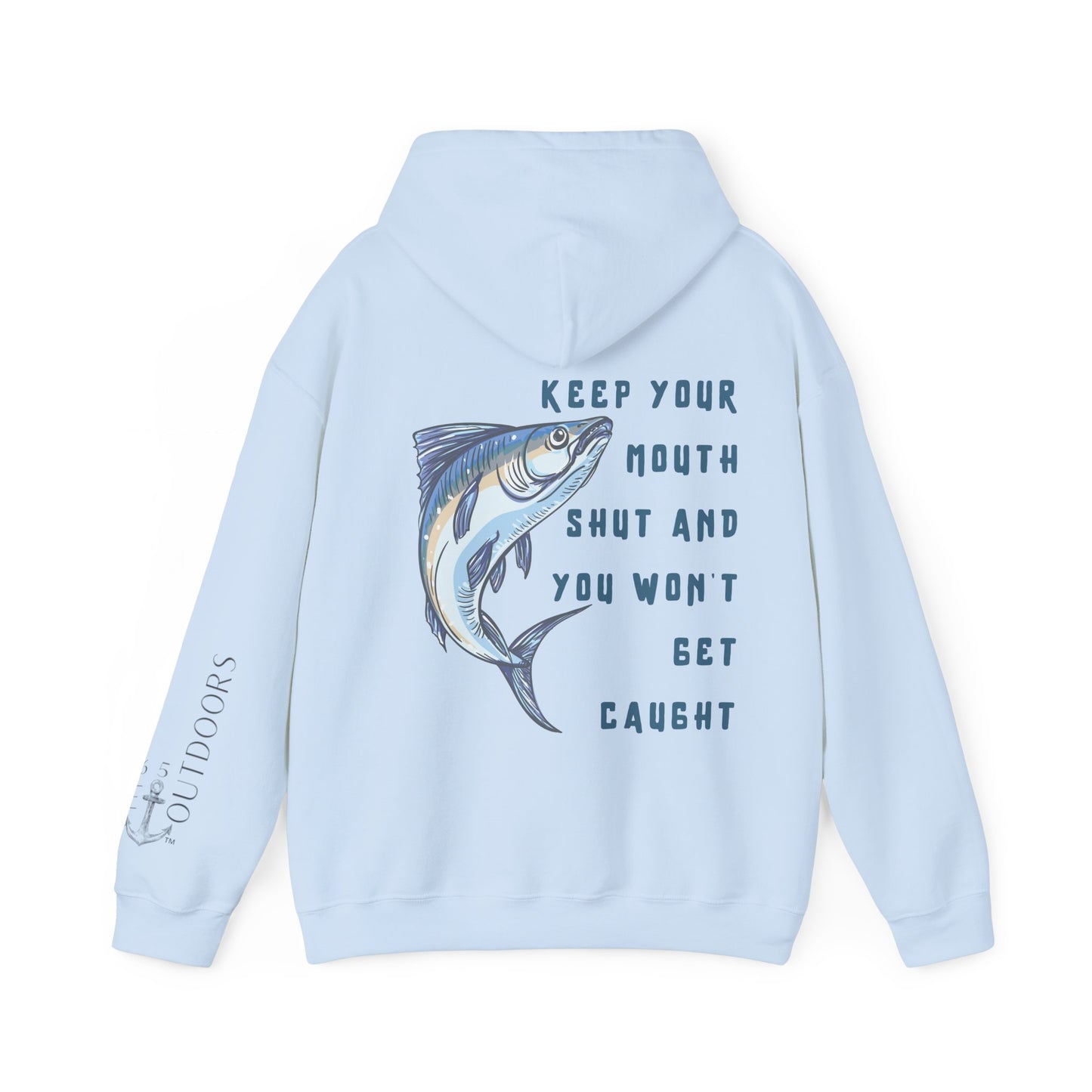 Keep Your Mouth Shut Hoodie