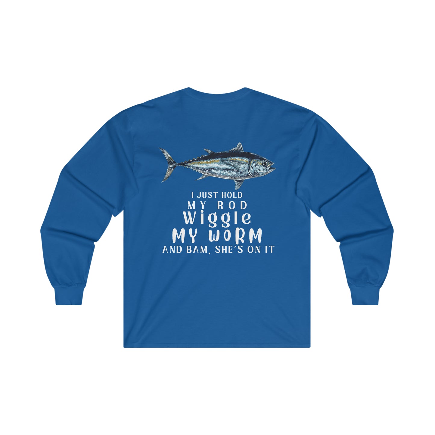 Hold My Rod Long Sleeve