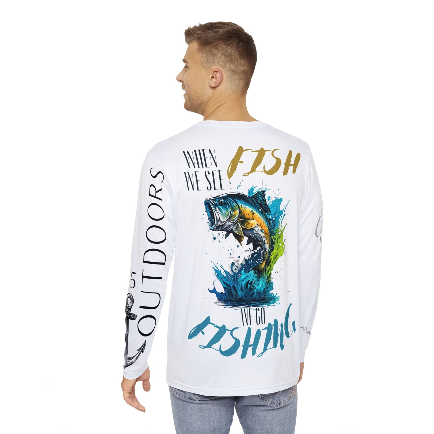 When We See Fish; We Go Fishing Polyester Long Sleeve