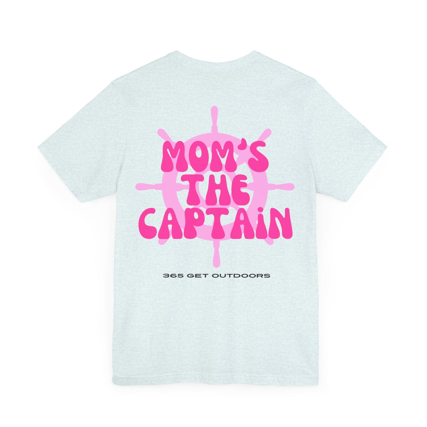 Mom's The Captain T-Shirt